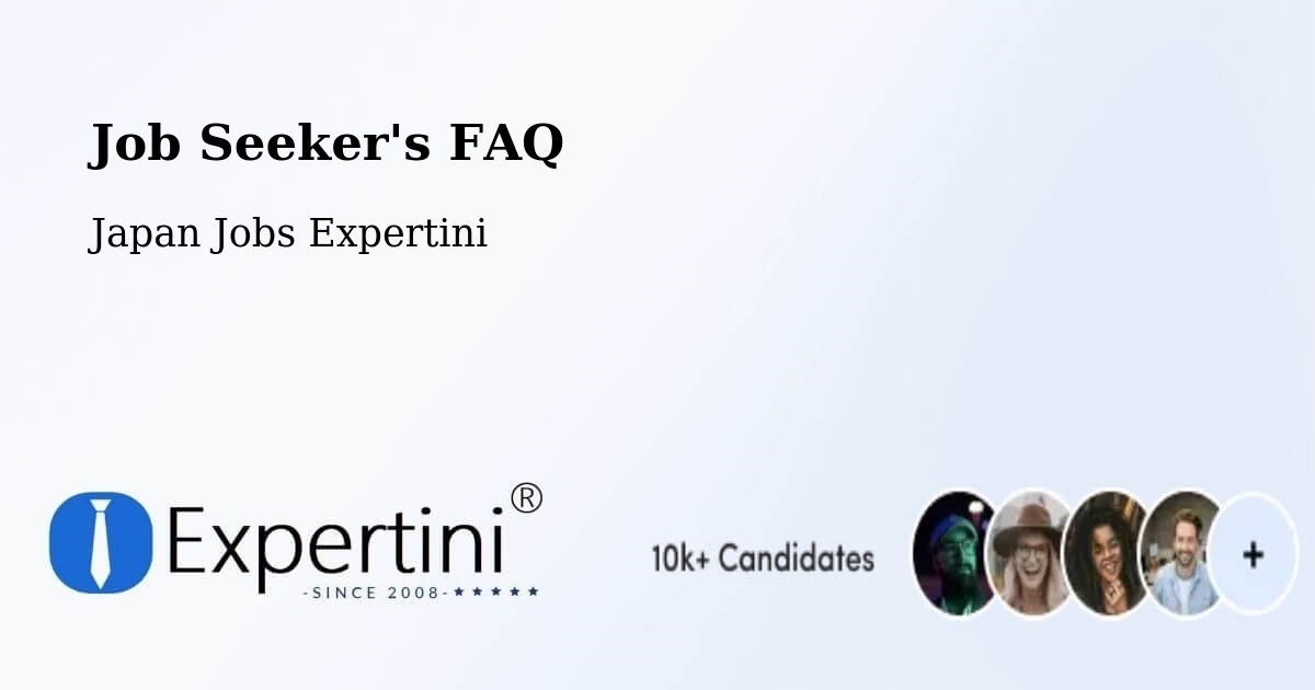 Job Seeker FAQ – Hanyū Shi - Japan Jobs Expertini